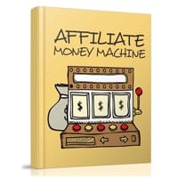 Affiliate Money Machine 1