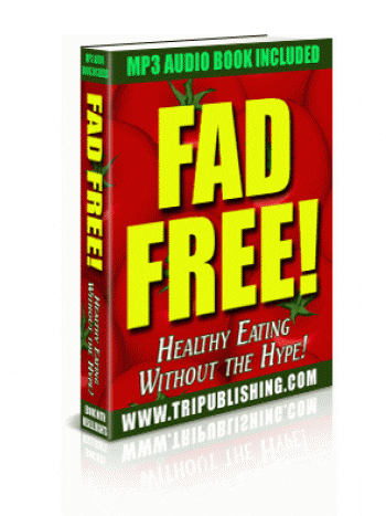 Fad Free Healthy Eating Without The Hype