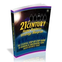 21st Century Home Business Strategy Blueprint 1