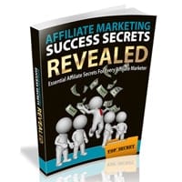 Affiliate Marketing Success Secrets Revealed 2