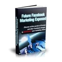 Future Facebook Marketing Exposed 2