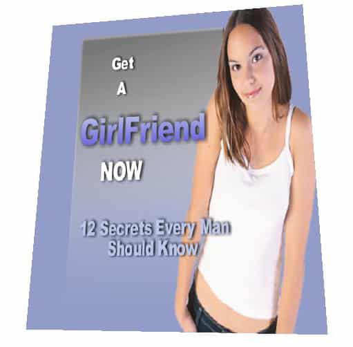 Get a GirlFriend Now Free eBook,Get a GirlFriend Now plr