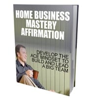 Home Business Mastery Affirmation 1