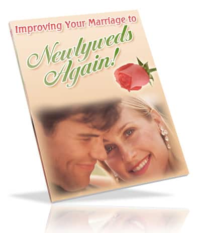 Improve Your Marriage To Newlyweds Again