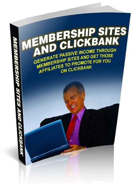 Membership Sites and Clickbank.