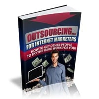 Outsourcing For Internet Marketers 2