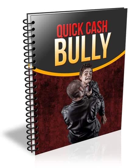 Quick Cash Bully