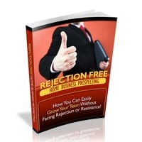Rejection Free Home Business Prospecting 1