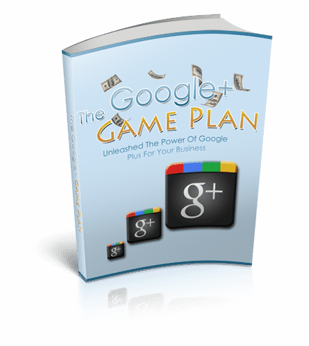 The Google+ Game Plan