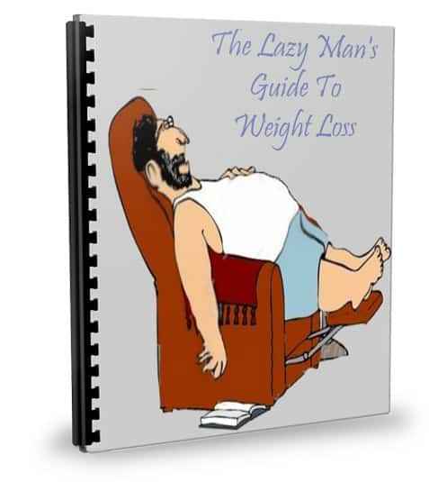 The Lazy Man’s Guide To Weight Loss
