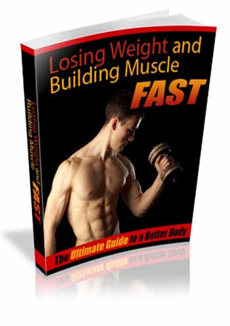 Weight Loss And Building Muscle Fast
