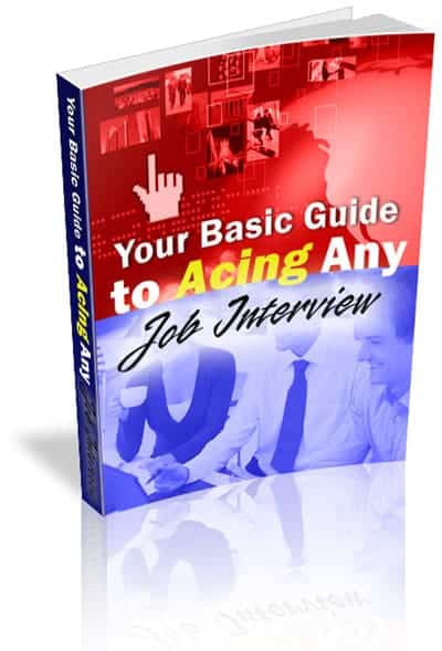 Your Basic Guide to Acing Any Job 