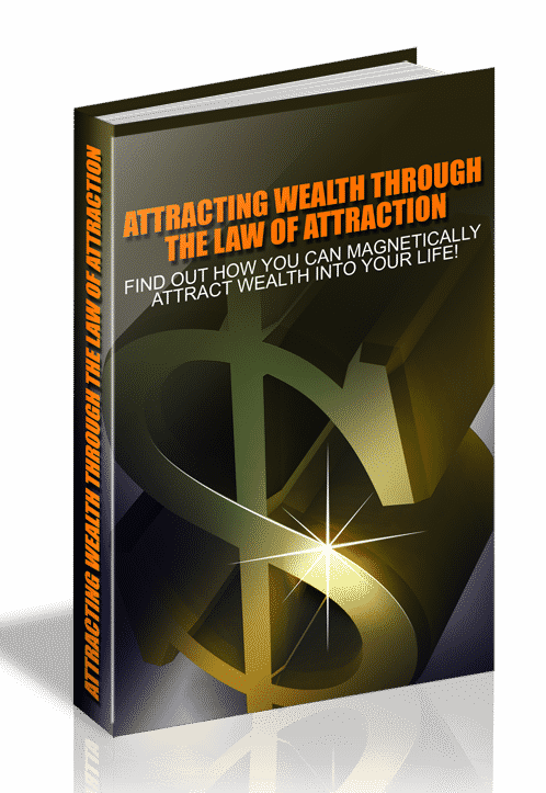 Attracting Wealth Through The Law Of Attraction