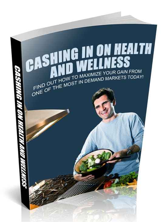 Cashing In On Health And Wellness