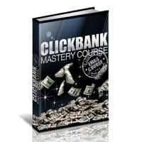 Clickbank Mastery eCourse 2
