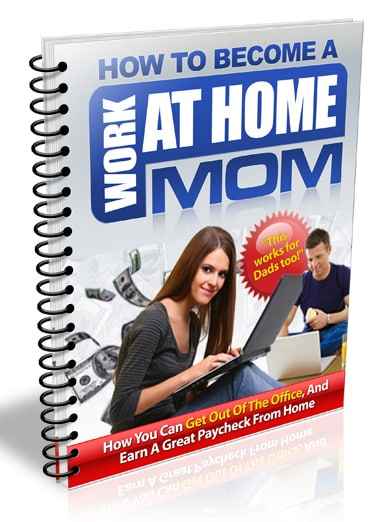 How to Become a Work at Home Mom