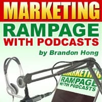 Marketing Rampage With Podcasts 2