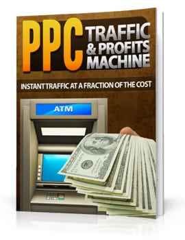 PPC Traffic and Profits Machine
