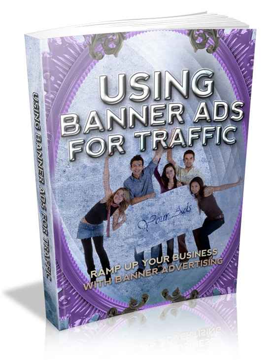 Using Banner Ads For Traffic