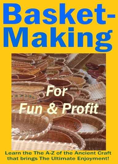 Basket-Making for Fun and Profit