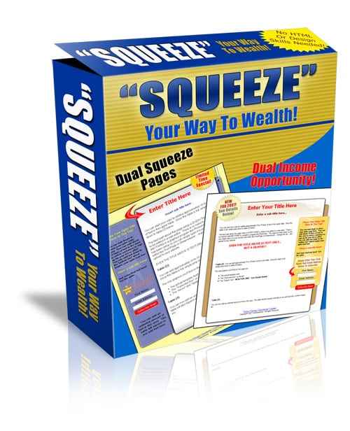 Squeeze Your Way To Wealth