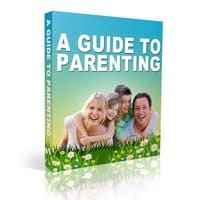 A Guide To Parenting