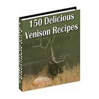 150 Delicious Venison Recipes 1