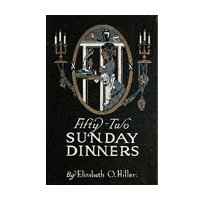 Fifty Two Sunday Dinners 1