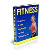 Discover Home Workouts for That Perfect Body 1