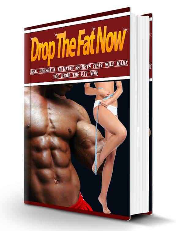 Drop The Fat Now