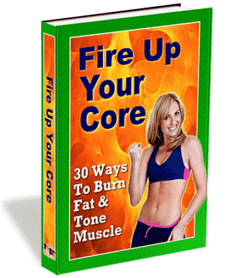 Fire Up Your Core
