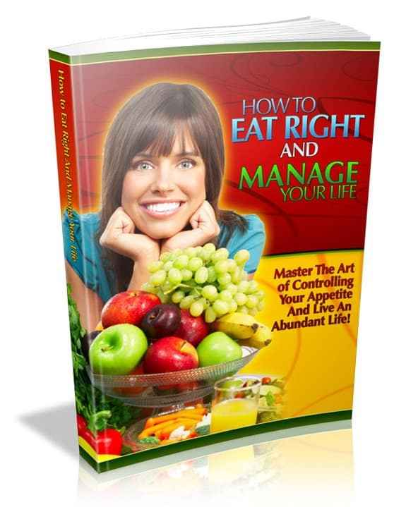 How To Eat Right And Manage Your Life