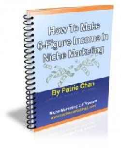 How To Make 6-Figure Income In Niche Marketing