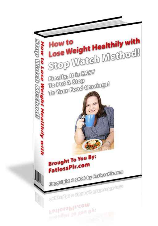 Lose Weight Healthy with Stop Watch Method
