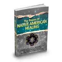 The Power Of Native American Healing 1