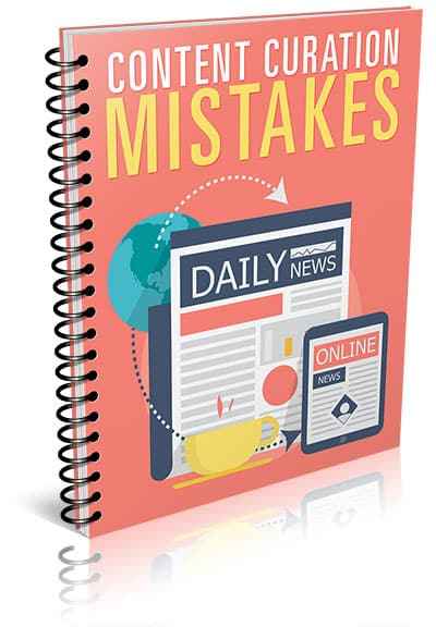  Content Curation Mistakes