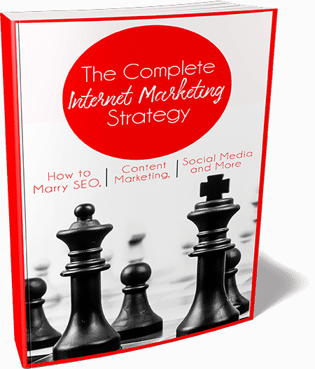  The Complete Internet Marketing Strategy