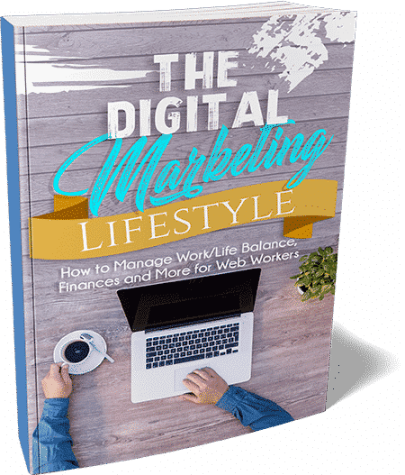  The Digital Marketing Lifestyle