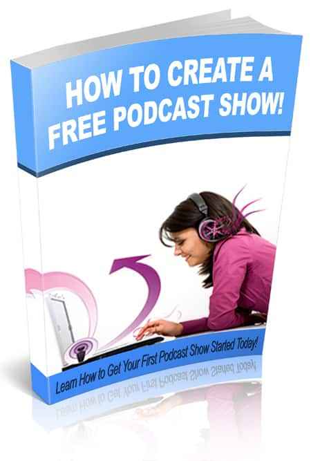 How to Create a Free Podcast Show