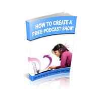  How to Create a Free Podcast Show