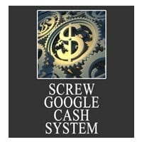 Screw Google Cash System