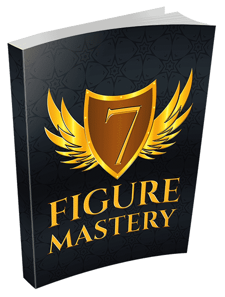 7 Figure Mastery eBook,7 Figure Mastery plr