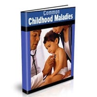 Common Childhood Maladies