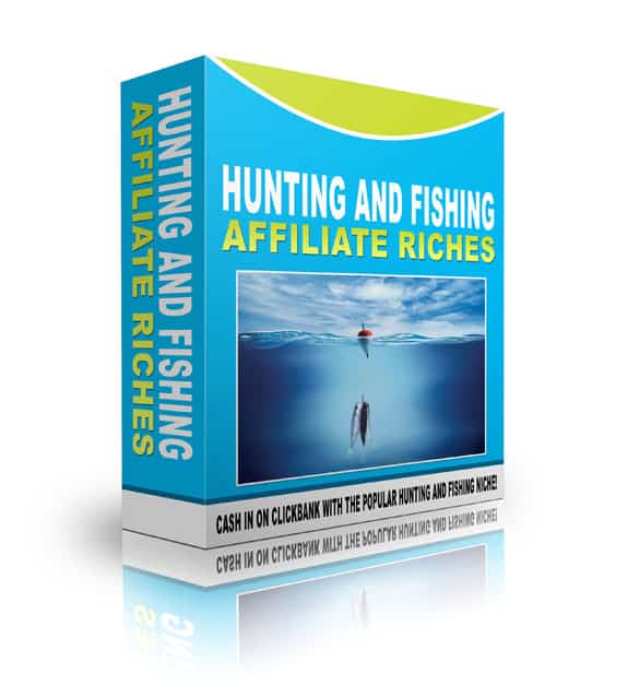 Hunting And Fishing Affiliate Riches eBook,Hunting And Fishing Affiliate Riches plr