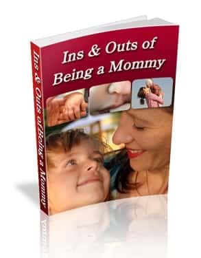 Ins and Outs of Being a Mommy Free eBook,Ins and Outs of Being a Mommy plr,free plr download
