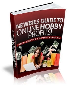 Newbies Guide To Online Hobby Profits eBook,Newbies Guide To Online Hobby Profits plr