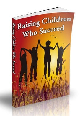 Raising Children Who Succeed eBook,Raising Children Who Succeed plr