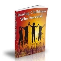 Raising Children Who Succeed