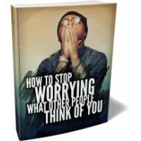 How To Stop Worrying What Other People Think of You 2