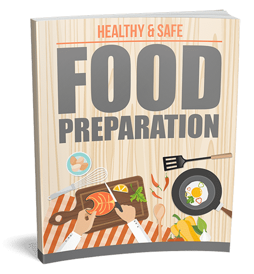 Healthy And Safe Food Preparation